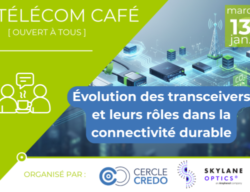 Télécom Café 13 janvier 2026 – Évolution des transceivers et leurs rôles dans la connectivité durable